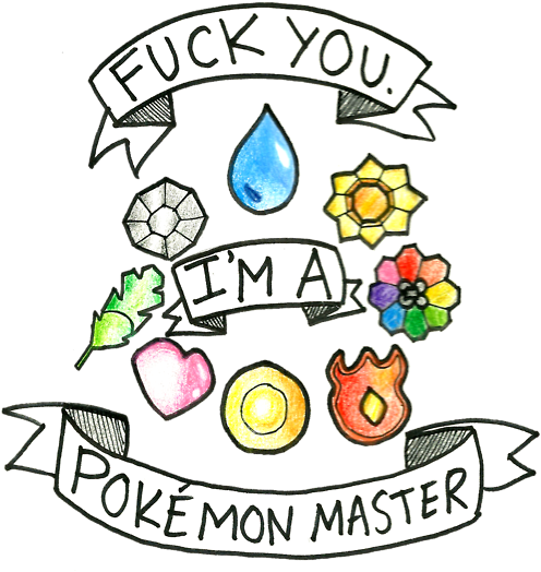 Original Pokemon Master Pokemon Pictures, Pokemon Go, - Fuck You Im A Pokemon Master (500x545), Png Download