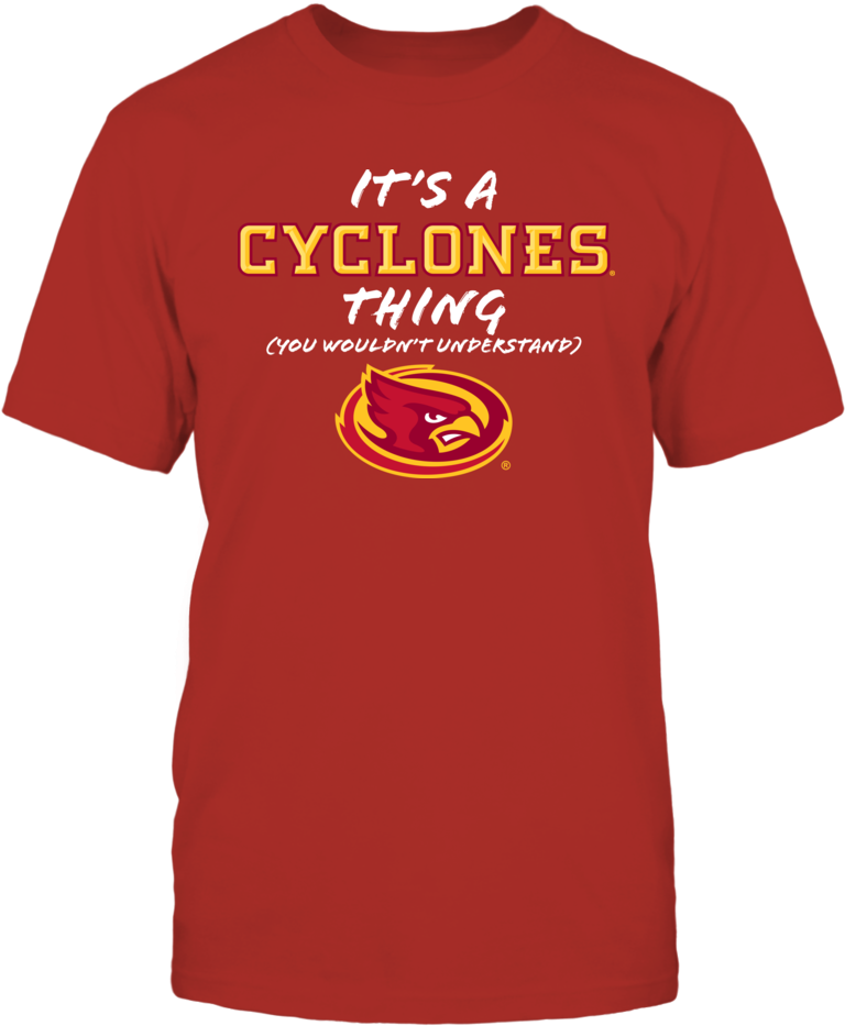 It's A Cyclones Thing You Wouldn't Understand Iowa - Lsu T Shirt (1000x1000), Png Download