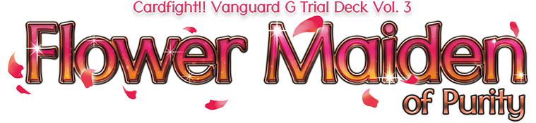 Gtd03 Logo - Cardfight Vanguard Trial Deck Flower Maiden Of Purity (784x200), Png Download