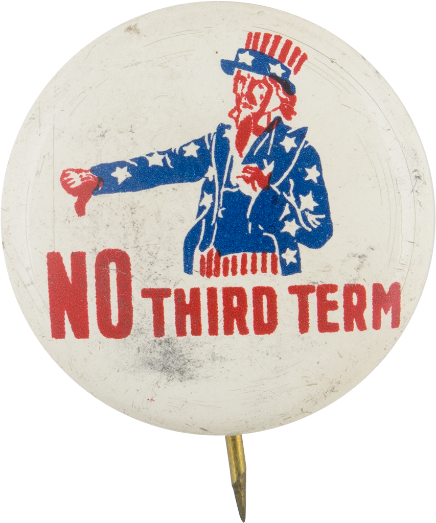 Uncle Sam No Third Term Political Button Museum - Fdr No 3rd Term (1000x1139), Png Download