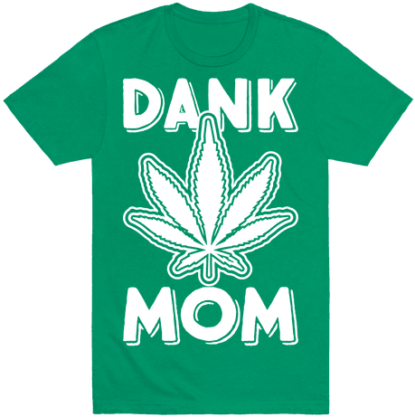 Dank Mom Mens T-shirt - Put That Thing Back Where It Came (484x484), Png Download