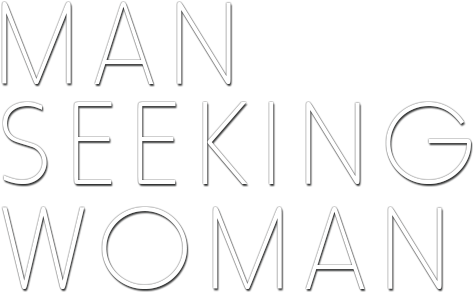 Man Seeking Woman Stain Imdb - Man Seeking Woman (800x310), Png Download