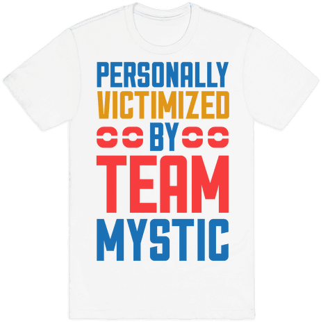 Personally Victimized By Team Mystic Mens T-shirt - Super Callous Fragile Racist (484x484), Png Download