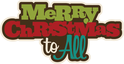 Merry Christmas To All Svg Scrapbook Svg Files For - Poster (529x275), Png Download