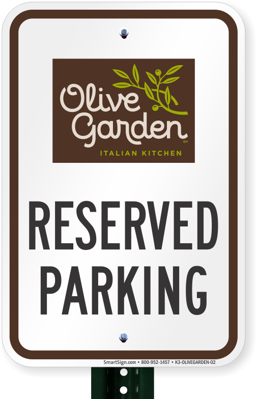 Reserved Parking Sign, Olive Garden - Olive Garden (email Delivery) (800x800), Png Download