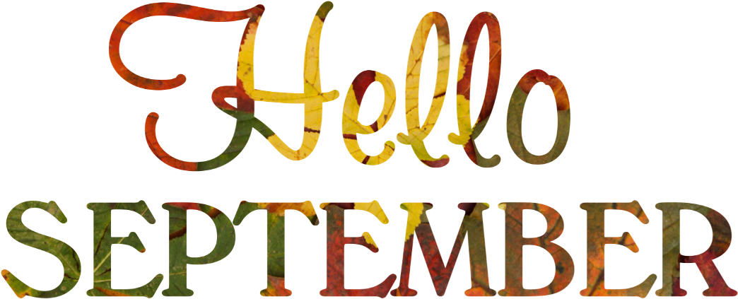 Report Abuse - Hello September Png (1365x1024), Png Download
