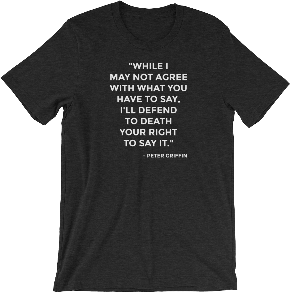 I'll Defend Your Right To Death - Art Quote T Shirt (1000x1000), Png Download