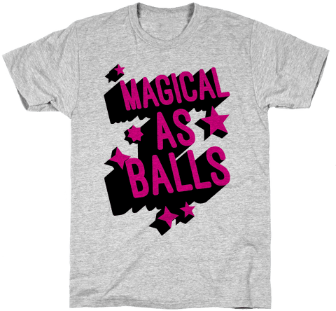 Magical As Balls Mens T-shirt - Bridal Boot Camp T-shirt: Funny T-shirt From Lookhuman. (484x484), Png Download