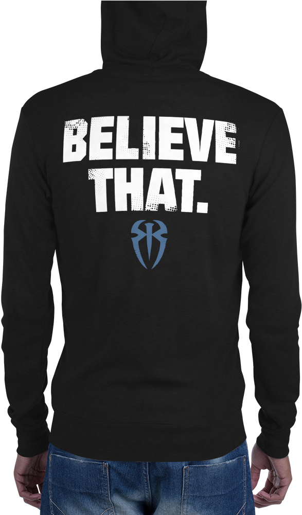 Roman Reigns "believe That" Lightweight Unisex Hoodie - Official Wwe Roman Reigns Soft Gel Case (1000x1000), Png Download
