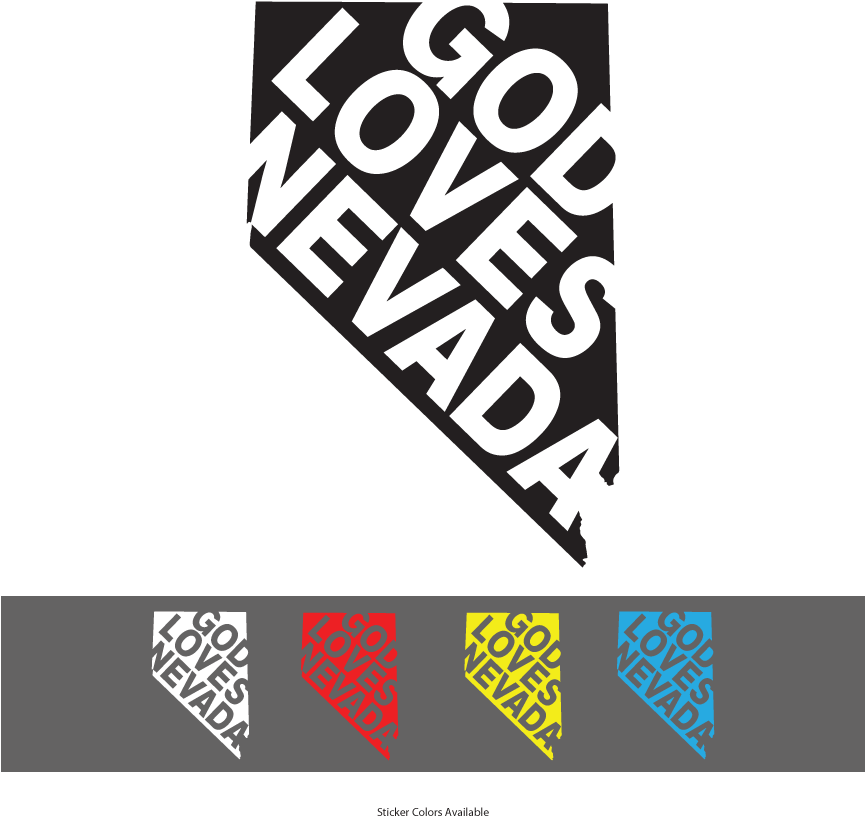 God Loves Nevada Vinyl Window Decal - Nevada T-shirt (864x864), Png Download