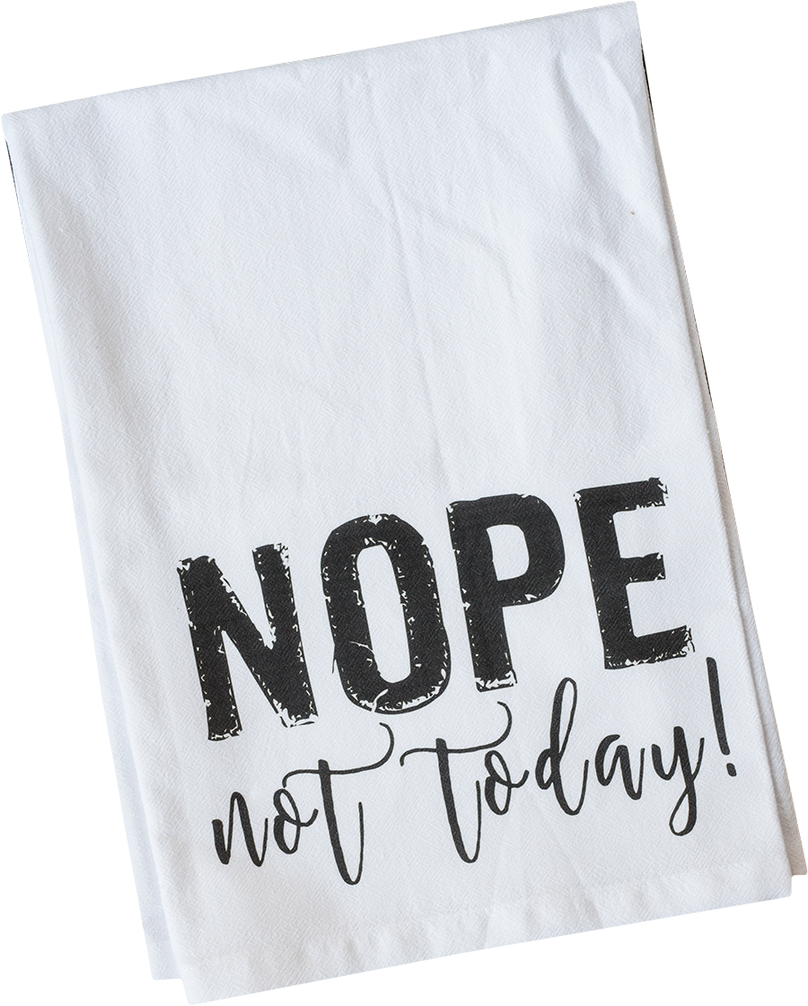 Nope Not Today - Towel (900x1121), Png Download