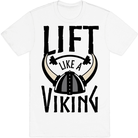 Lift Like A Viking - Viking T Shirt (484x484), Png Download
