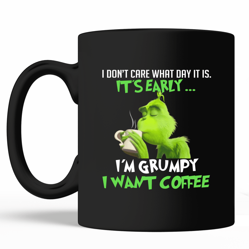 Grinch I Don't Care What Day It Is It's Early I'm Grumpy - Ipantellas Logo (800x800), Png Download