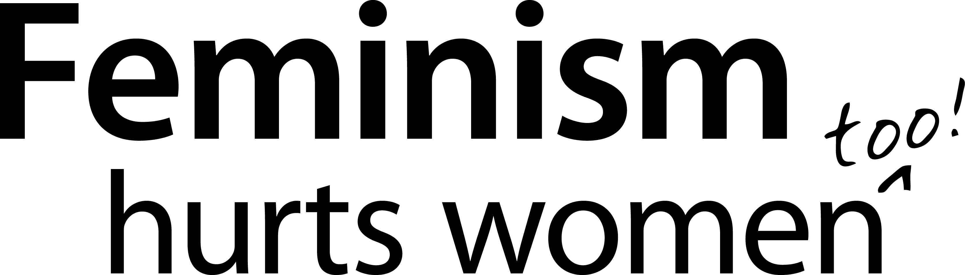 Feminism Hurts Women ^ Too Rgb - Feminist Png (3345x955), Png Download