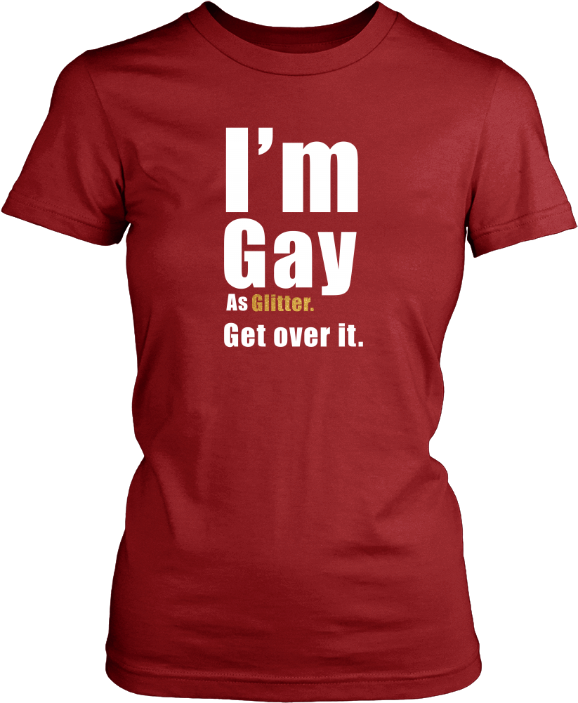 I'm Gay As Glitter Shirt - Idgaf For President (ladies) - Ladies Classic Tee / (1000x1000), Png Download