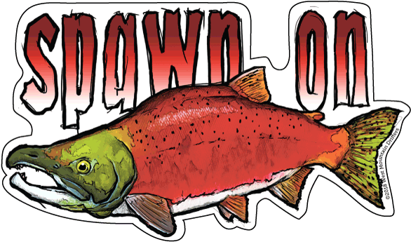 Spawn On Sockeye Salmon Vinyl Sticker - Sticker (600x356), Png Download