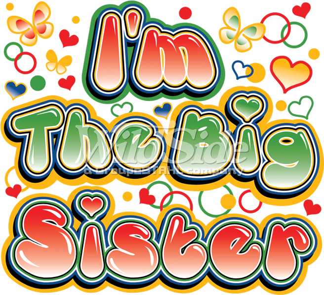 I'm The Big Sister (675x675), Png Download