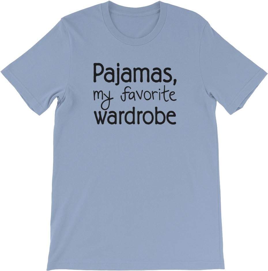 Pajamas, My Favorite Wardrobe T-shirt - T-shirt (1000x1000), Png Download