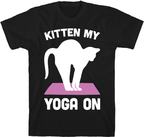 Kitten My Yoga On Mens T-shirt - Don T Believe In Humans (484x484), Png Download