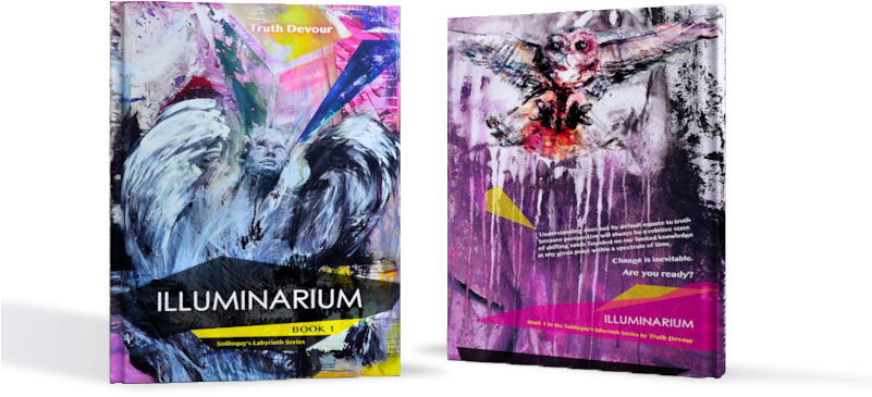 Illuminarium By Truth Devour - Illuminarium: Book 1 - Soliloquy's Labyrinth Series (800x600), Png Download