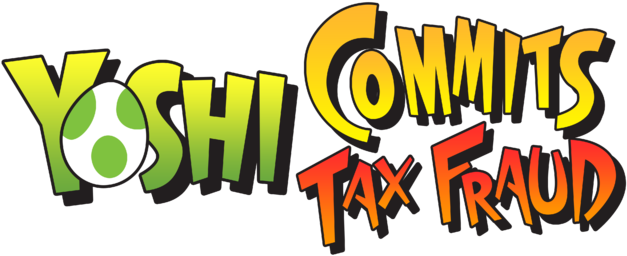 Yoshi Commits Tax Fraud Logo - Yoshi Tax Fraud (640x360), Png Download