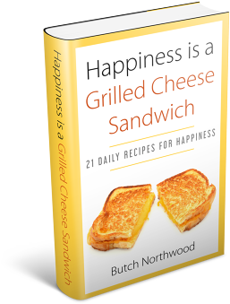 Happiness Is A Grilled Cheese Sandwich - Butch Northwood (350x445), Png Download