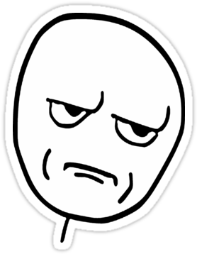 Download Hd Rage Face Png Rage Face You Fucking Kidding Me Transparent Png Image Nicepng Com