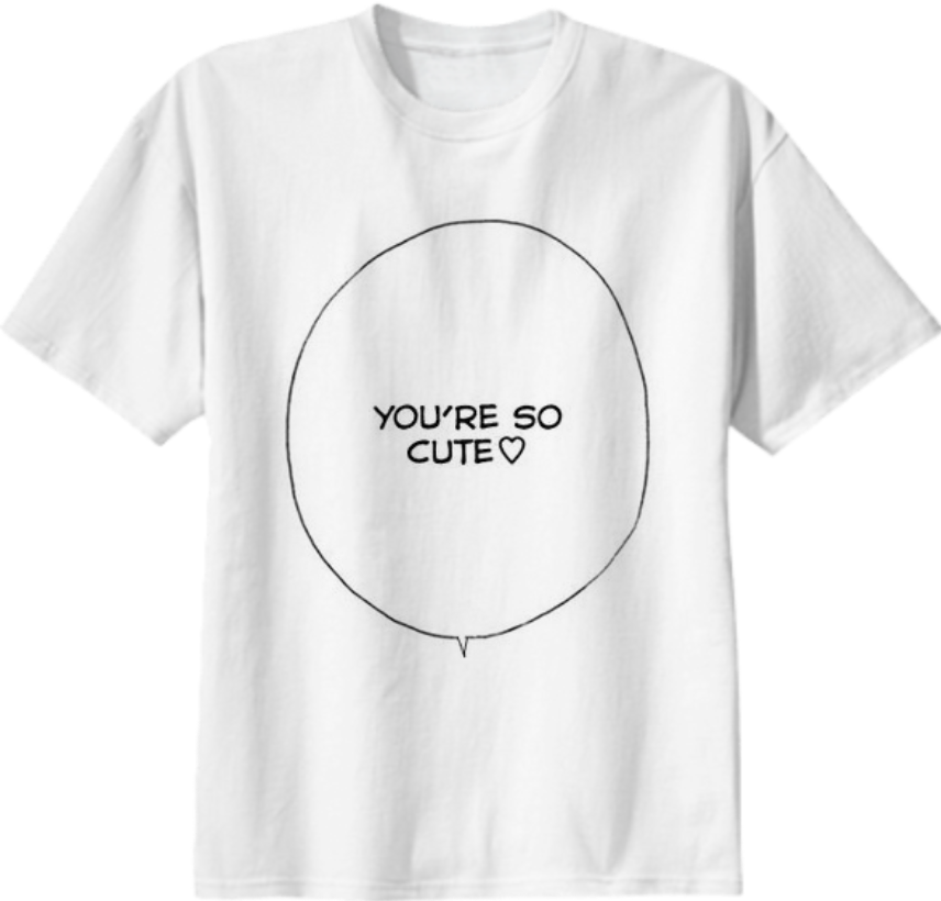 Shop You're So Cute Speech Bubble Cotton T-shirt By - Sayaka That Wasn T Very Cash Money (856x820), Png Download