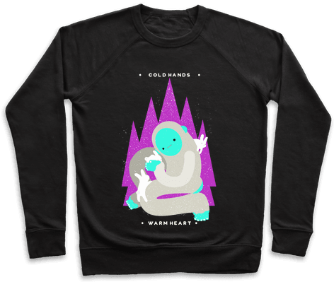 Cold Hands Warm Heart Yeti Pullover - Ass Eating Tshirts (484x484), Png Download