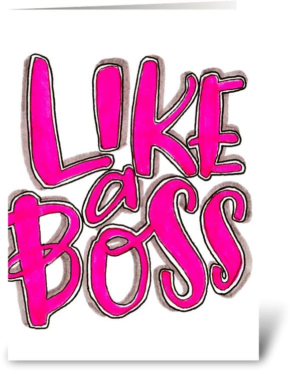 Like A Boss Greeting Card - Greeting Card (700x792), Png Download