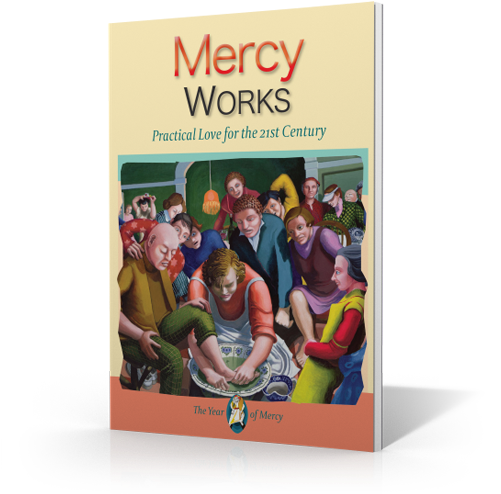 The Spiritual And Corporal Works Of Mercy Are Not A - Mercy Works: Practical Love For The 21st Century [book] (500x500), Png Download