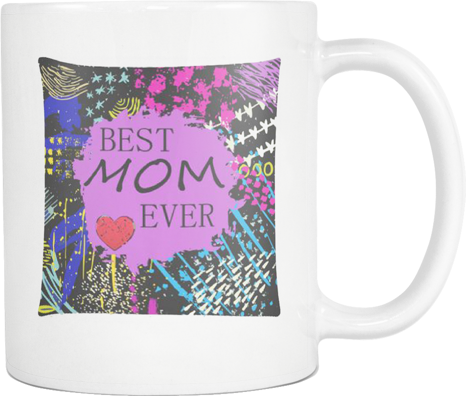 Best Mom Ever Colorful Custom Design 11 Oz White Coffee - 11 Oz White Coffee Mug (1024x1024), Png Download