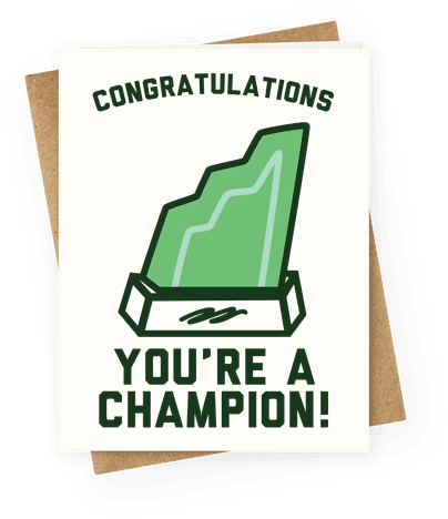 Congratulations You're A Champion Greeting Card - Congratulations You Re A Champion (484x484), Png Download