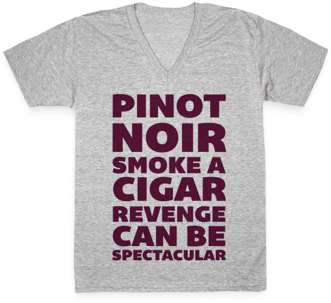 Pinot Noir Smoke A Cigar Revenge Can Be Spectacular - Black Friday Shirts Ideas (484x484), Png Download
