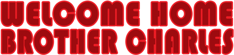 < Welcome Home Brother Charles - Graphic Design (800x202), Png Download