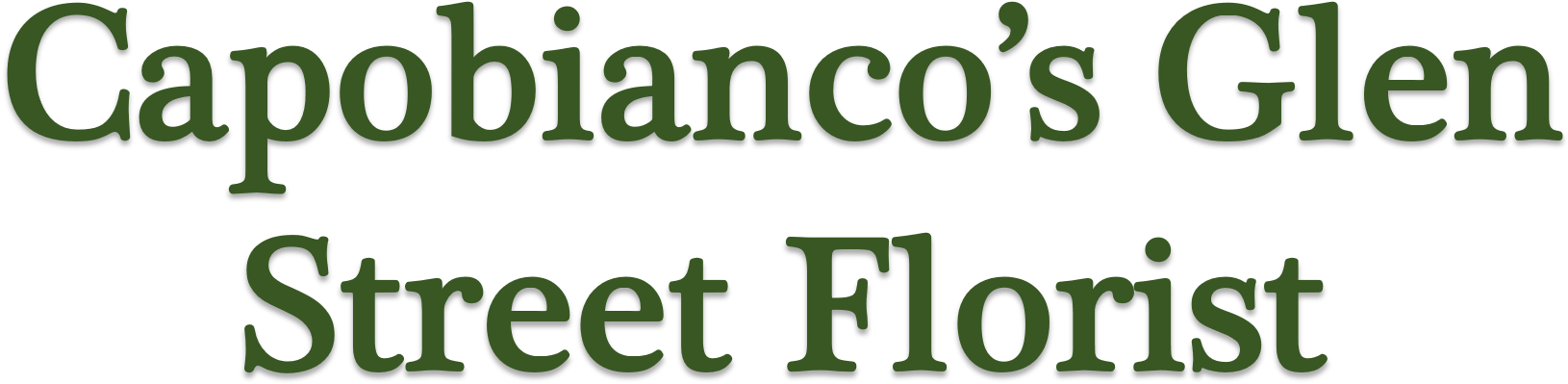 Capobianco's Glen Street Florist - Georgia Font (1885x680), Png Download