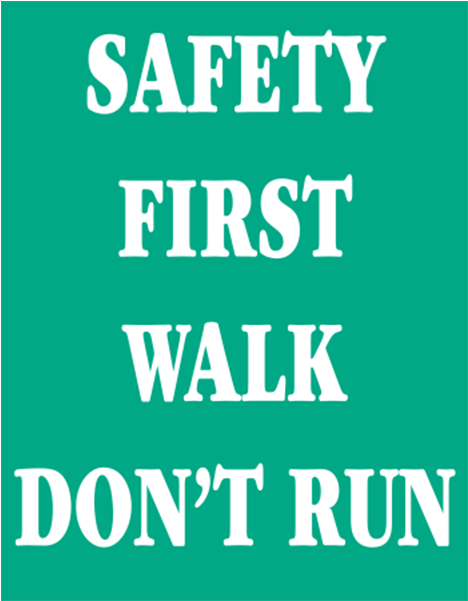 Polyethylene Plastic Safety First Walk Sign - Fosters (600x600), Png Download