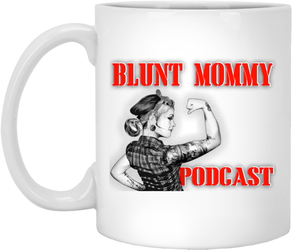 Blunt Mommy Podcast White Mug - Shuh Duh Fuh Cup Coffee Mug Funny Novelty Gag Gift (1024x1024), Png Download