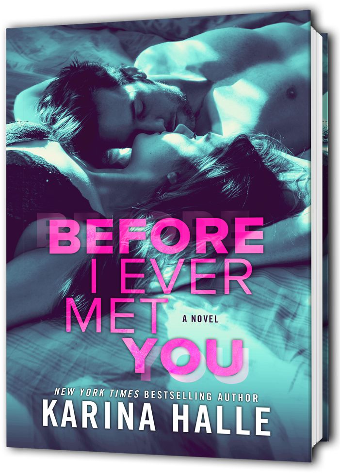 Before I Ever Met You 3d Book - Before I Ever Met You Karina Halle (712x1000), Png Download