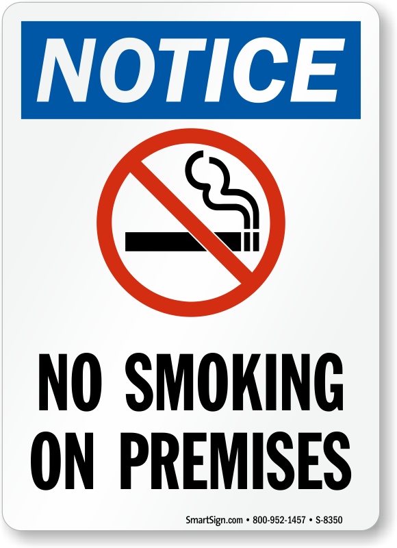 Notice No Smoking On Premises Sign - No Smoking Inside The House (580x800), Png Download