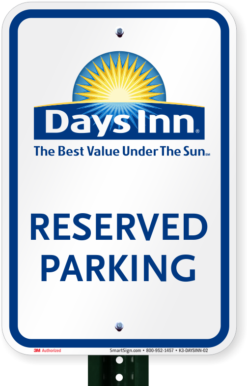 Reserved Parking Sign, Days Inn - Days Inn (800x800), Png Download