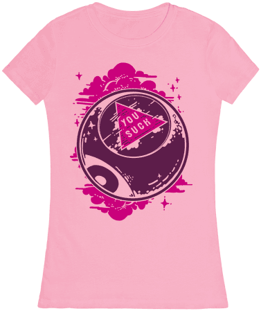 You Suck Magic 8 Ball Fortune Womens T Shirt - Magic 8-ball (484x484), Png Download