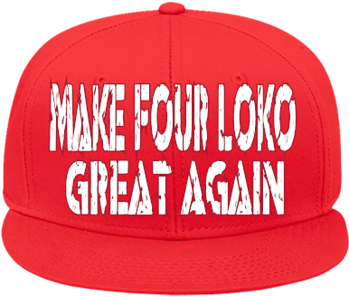 Make Four Loko Great Again - Heat Press (433x433), Png Download