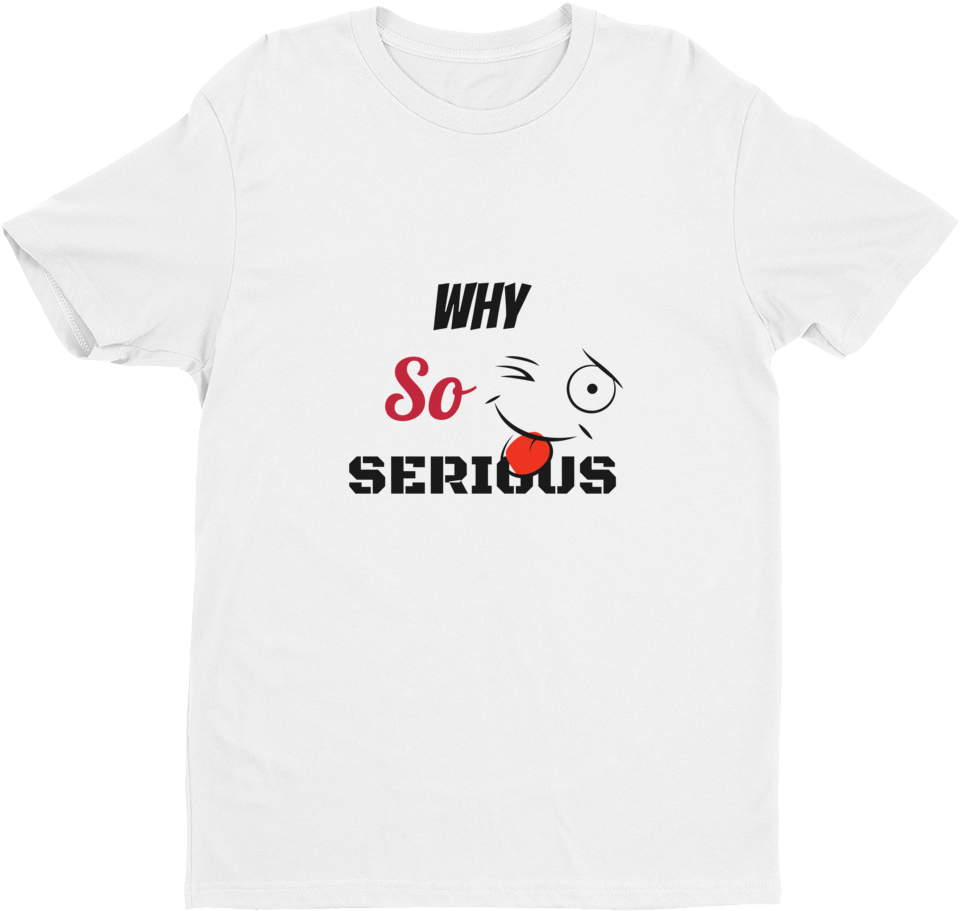 Why So Serious - T-shirt (1000x1000), Png Download
