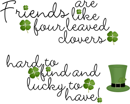 Happy Dance St - Friends Are Like Four Leaf Clovers Quotes (500x392), Png Download