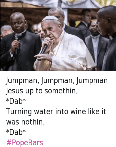Church, Dope Francis, And Jesus - Pope Bars Meme (400x523), Png Download