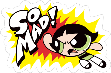 So Mad Mad Powerpuff Reaction - Sticker (490x317), Png Download
