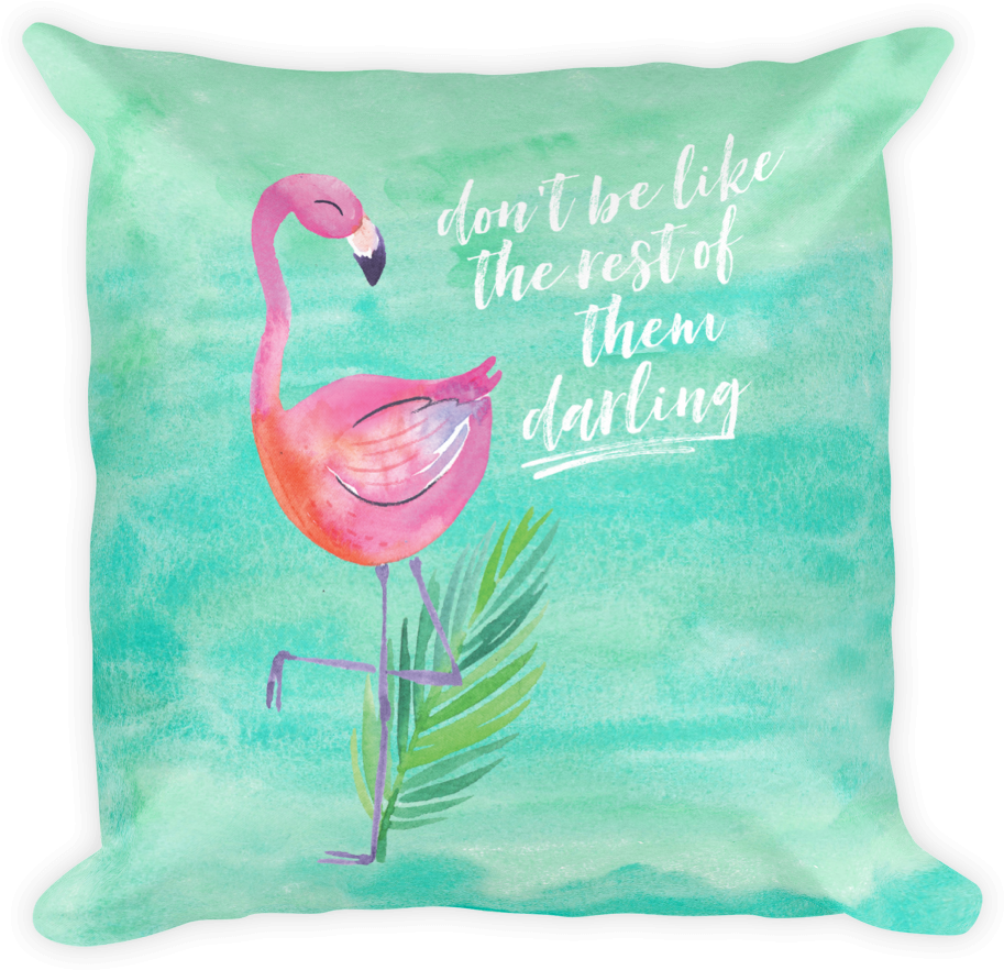 Don't Be Like The Rest Of Them Square Throw Pillow - Cushion (1000x1000), Png Download