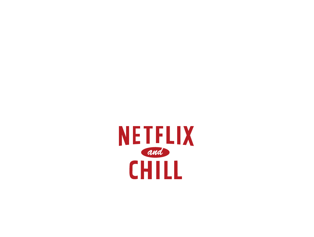 [filter] Netflix & Chill - Netflix And Chill Snapchat Filter (1080x1920), Png Download