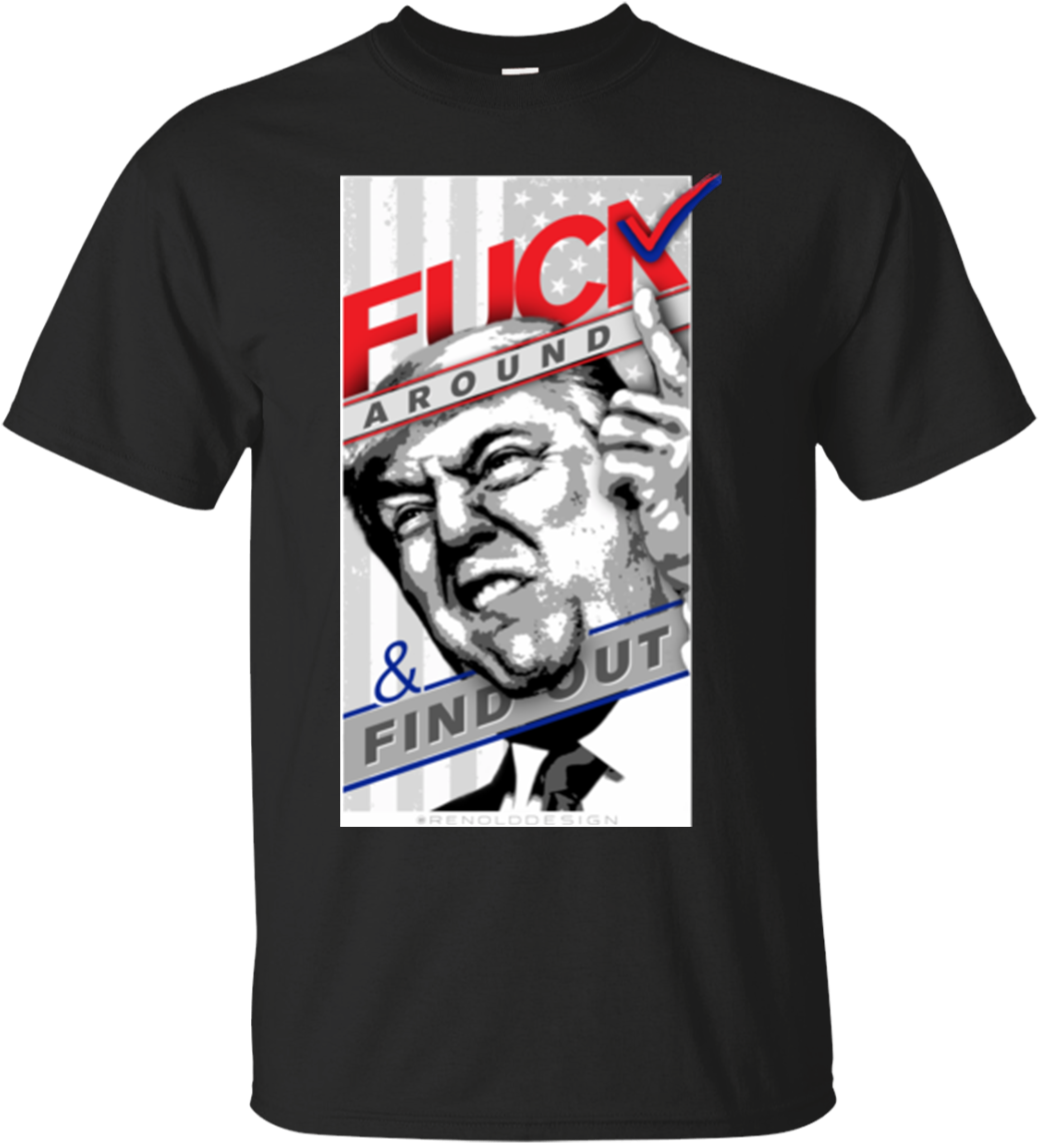 Donald Trump Shirts Fuck Around And Find Out T Shirts - Ropa De Suicide Squad (1155x1155), Png Download